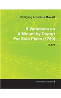 9 Variations on a Minuet by Duport by Wolfgang Amadeus Mozart for Solo Piano (1789) K.573