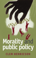 Morality and Public Policy: (English)