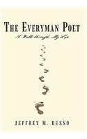 Everyman Poet: A Walk Through My Life