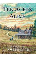 Ten Acres Alive