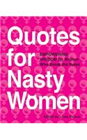 Quotes for Nasty Women