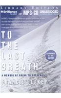 To the Last Breath