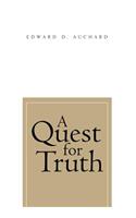A Quest for Truth: (English)