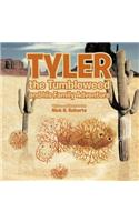 Tyler the Tumbleweed and His Family Adventure