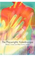 The Playwrights' Kaleidoscope