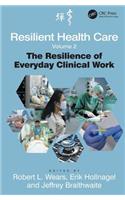 Resilient Health Care, Volume 2