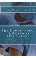 Downgrading of American Healthcare