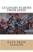 Culinary Echoes from Dixie