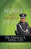 Noble But Onerous Duty