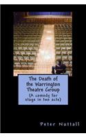 The Death of the Warrington Theatre Group