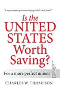 Is the United States Worth Saving?