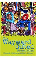 The Wayward Gifted