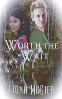 Worth the Wait: (2 Northwest Maine Academy)