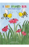A Bee Named Bea and Other Poems