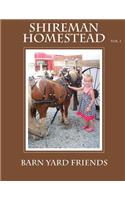 Shireman Homestead Barn yard friends