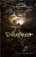 Deeper