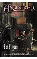 Asunder - Episode 2 of the Young Bornshire Chronicles