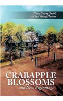 Crabapple Blossoms and New Beginnings