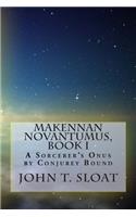 Makennan Novantumus, Book I