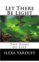 Let There Be Light