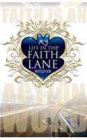 My Life In The Faith Lane