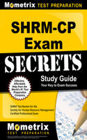 Shrm-Cp Exam Secrets Study Guide: Shrm Test Review for the Society for Human Resource Management Certified Professional Exam
