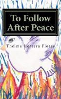 To Follow After Peace: Christians and the Language of War