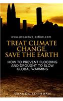 Treat Climate Change, Save the Earth