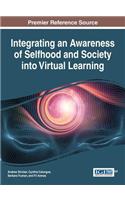 Integrating an Awareness of Selfhood and Society into Virtual Learning