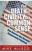 Death of Civility and Common Sense