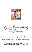 Lipstick and Daily Confessions
