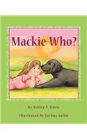 Mackie-Who?