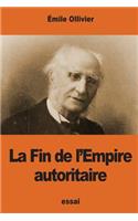 La Fin de l'Empire autoritaire