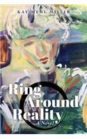 Ring Around Reality