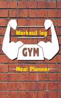 GYM Log: Workout Log: Meal Planner Book: Diet And Exercise Journal: (meal planner journal and fitness journal Better Every Day)