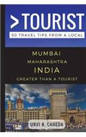 Greater Than a Tourist - Mumbai Maharashtra India