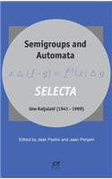 Semigroups and Automata. Selecta Uno Kaljulaid (1941-1999)