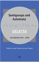 Semigroups and Automata. Selecta Uno Kaljulaid (1941-1999)