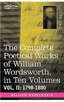 The Complete Poetical Works of William Wordsworth, in Ten Volumes - Vol. II: 1798-1800(English)
