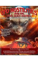 UFO Hostilities And The Evil Alien Agenda