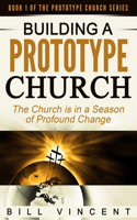 Building a Prototype Church