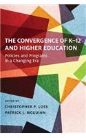 Convergence of K-12 and Higher Education