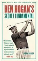 Ben Hogan's Secret Fundamental