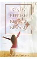 Renew Refresh Restore Reward