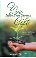You Have Been Given a Gift: New Edition