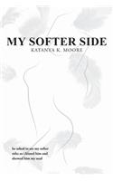 My Softer Side