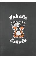 Inhale Exhale