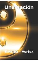 Unificación Energía - Vórtices
