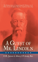 Guest of Mr. Lincoln
