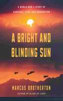 Bright and Blinding Sun